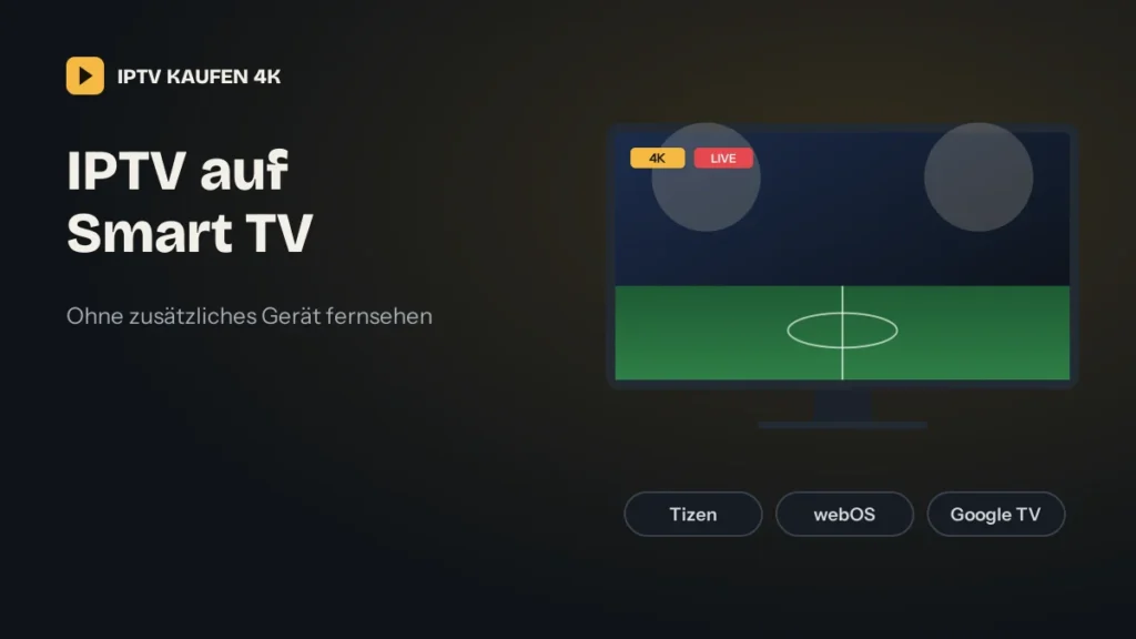 IPTV auf Smart TV mit Tizen, webOS und Google TV