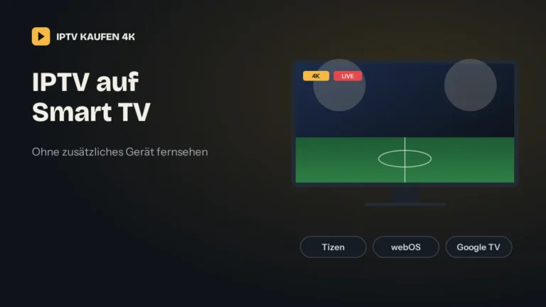 IPTV auf Smart TV mit Tizen, webOS und Google TV